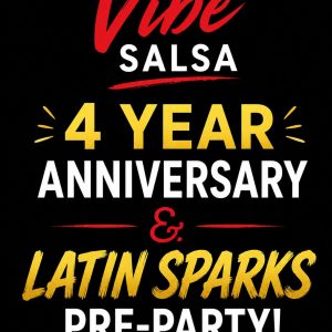 Vibe Salsa 4-Year Anniversary!